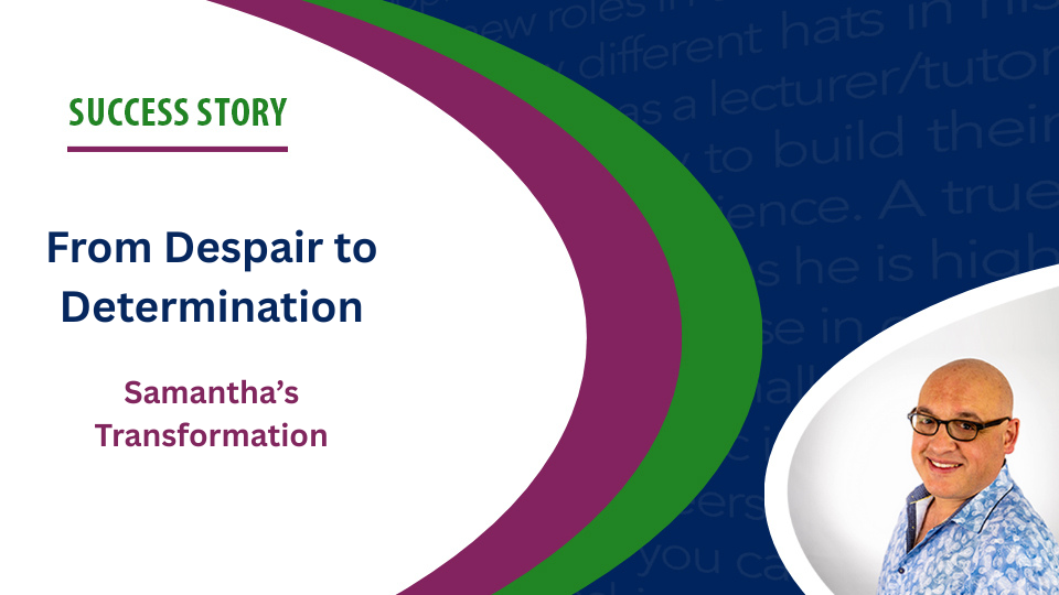 From Despair to Determination